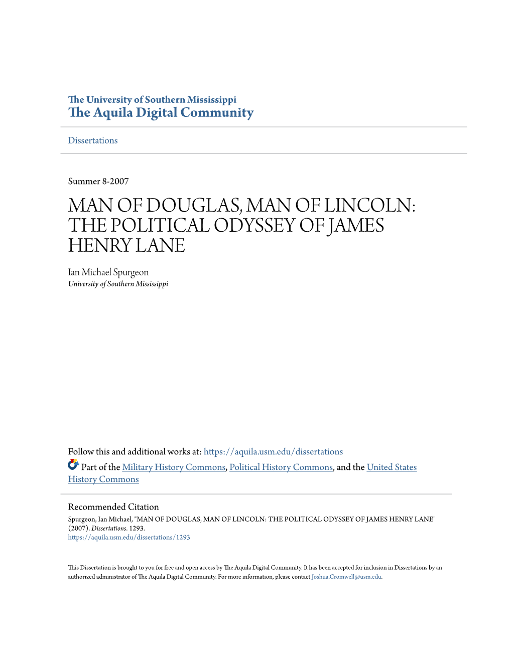 MAN of DOUGLAS, MAN of LINCOLN: the POLITICAL ODYSSEY of JAMES HENRY LANE Ian Michael Spurgeon University of Southern Mississippi