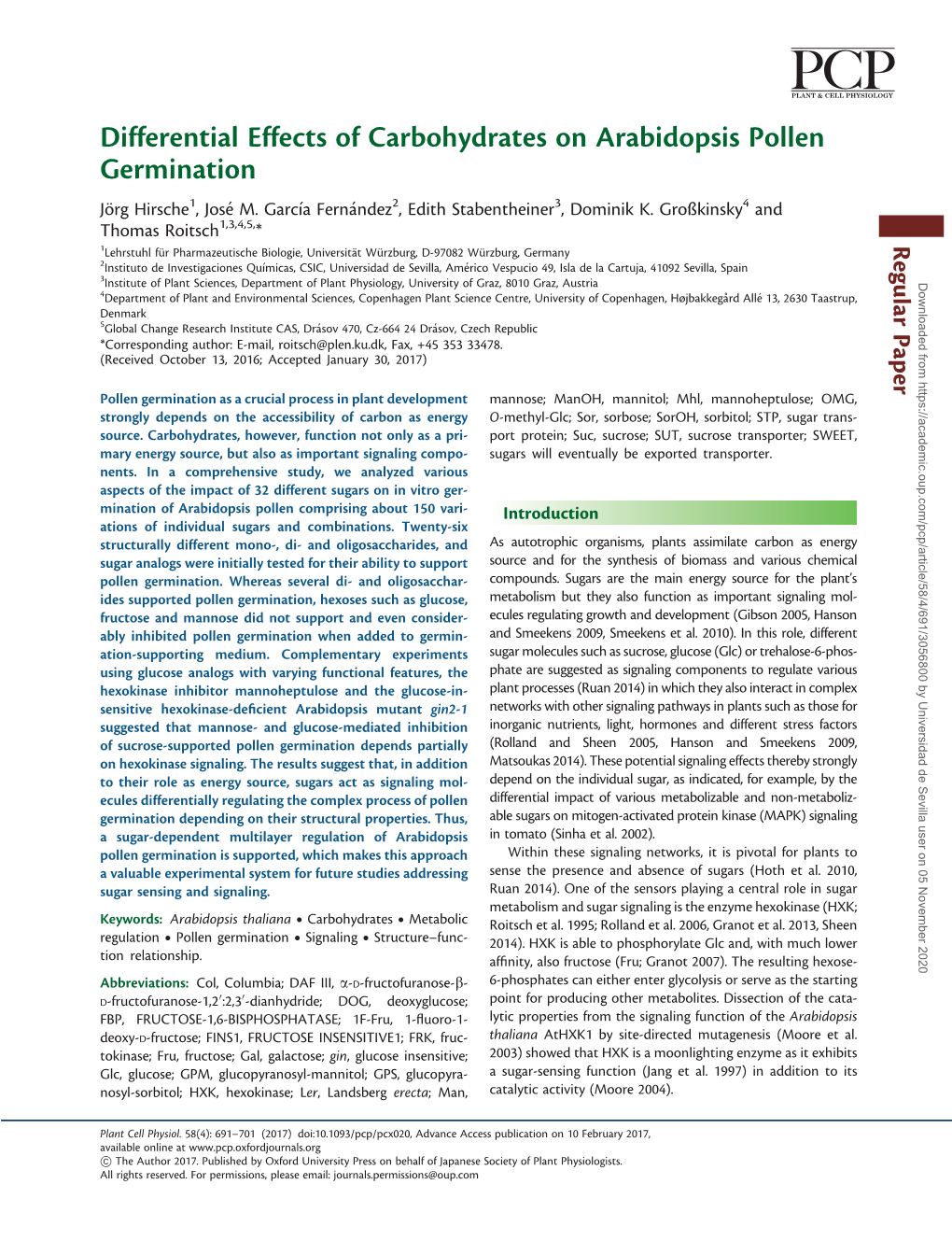 Differential Effects of Carbohydrates on Arabidopsis Pollen Germination Jo¨Rg Hirsche1, Jose´ M