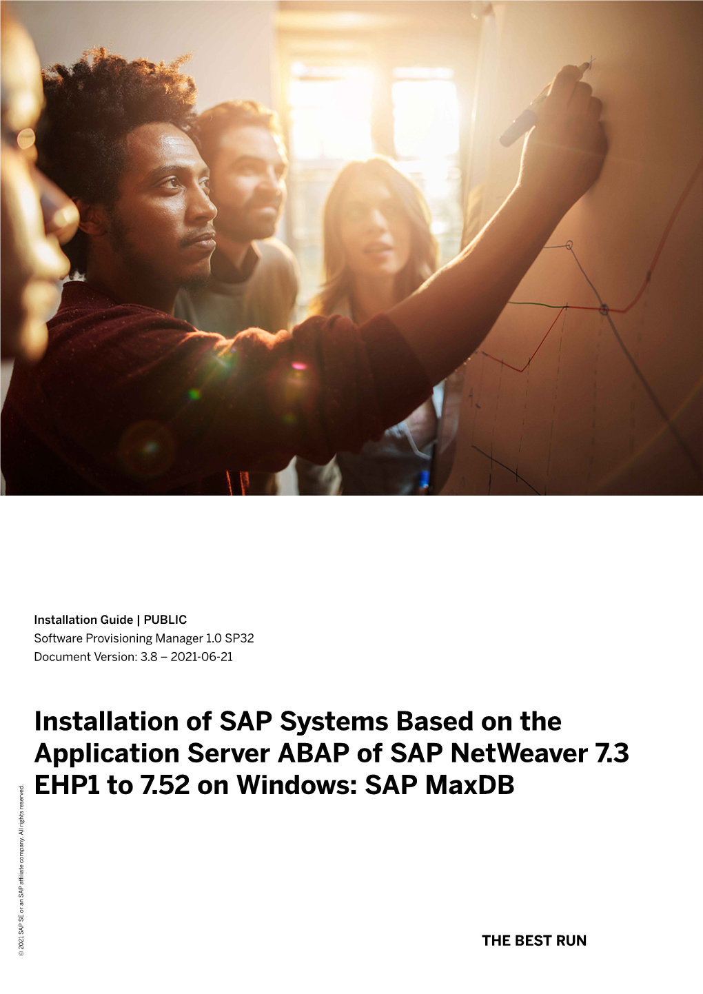 Installation of SAP Systems Based on the Application Server ABAP of SAP Netweaver 7.3 EHP1 to 7.52 on Windows: SAP Maxdb Company