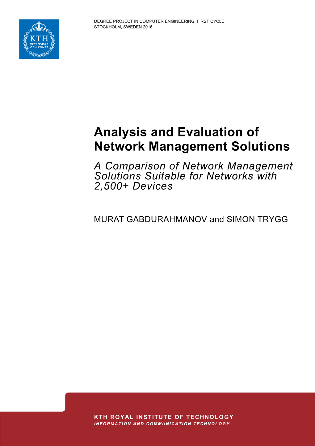 Analysis and Evaluation of Network Management Solutions a Comparison of Network Management Solutions Suitable for Networks with 2,500+ Devices