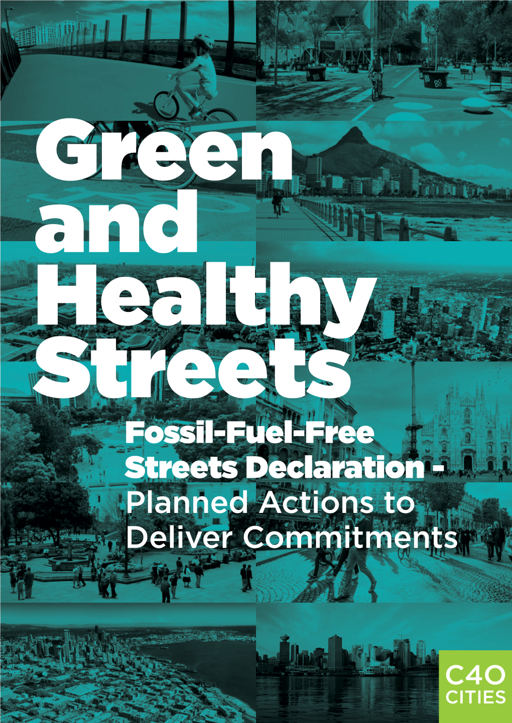 Fossil-Fuel-Free Streets Declaration - Planned Actions to Deliver Commitments