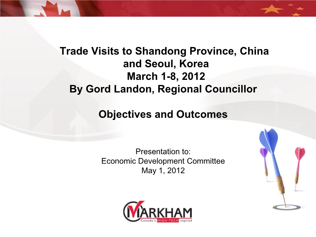 Presentation To: Economic Development Committee May 1, 2012 Background