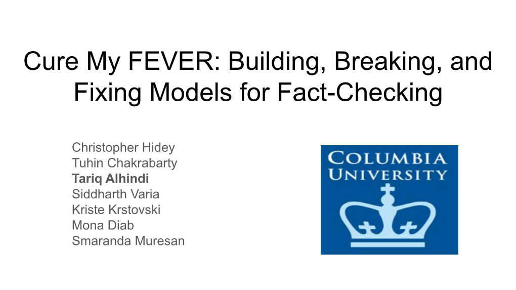 Cure My FEVER: Building, Breaking, and Fixing Models for Fact-Checking