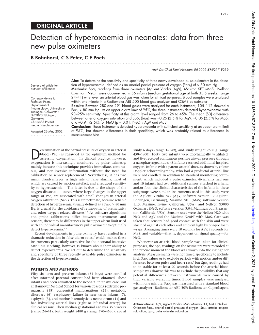 Detection of Hyperoxaemia in Neonates: Data from Three New Pulse Oximeters B Bohnhorst, C S Peter, C F Poets