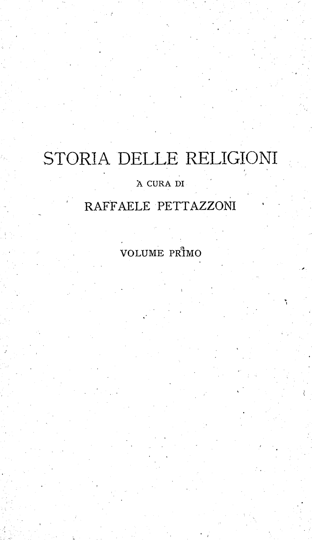 STORIA DELLE RELIGIONI (Raffaele Pettazzoni)