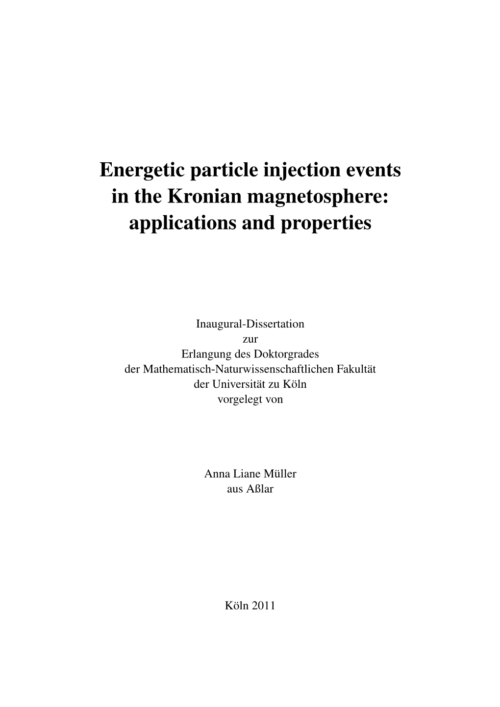 Energetic Particle Injection Events in the Kronian Magnetosphere: Applications and Properties