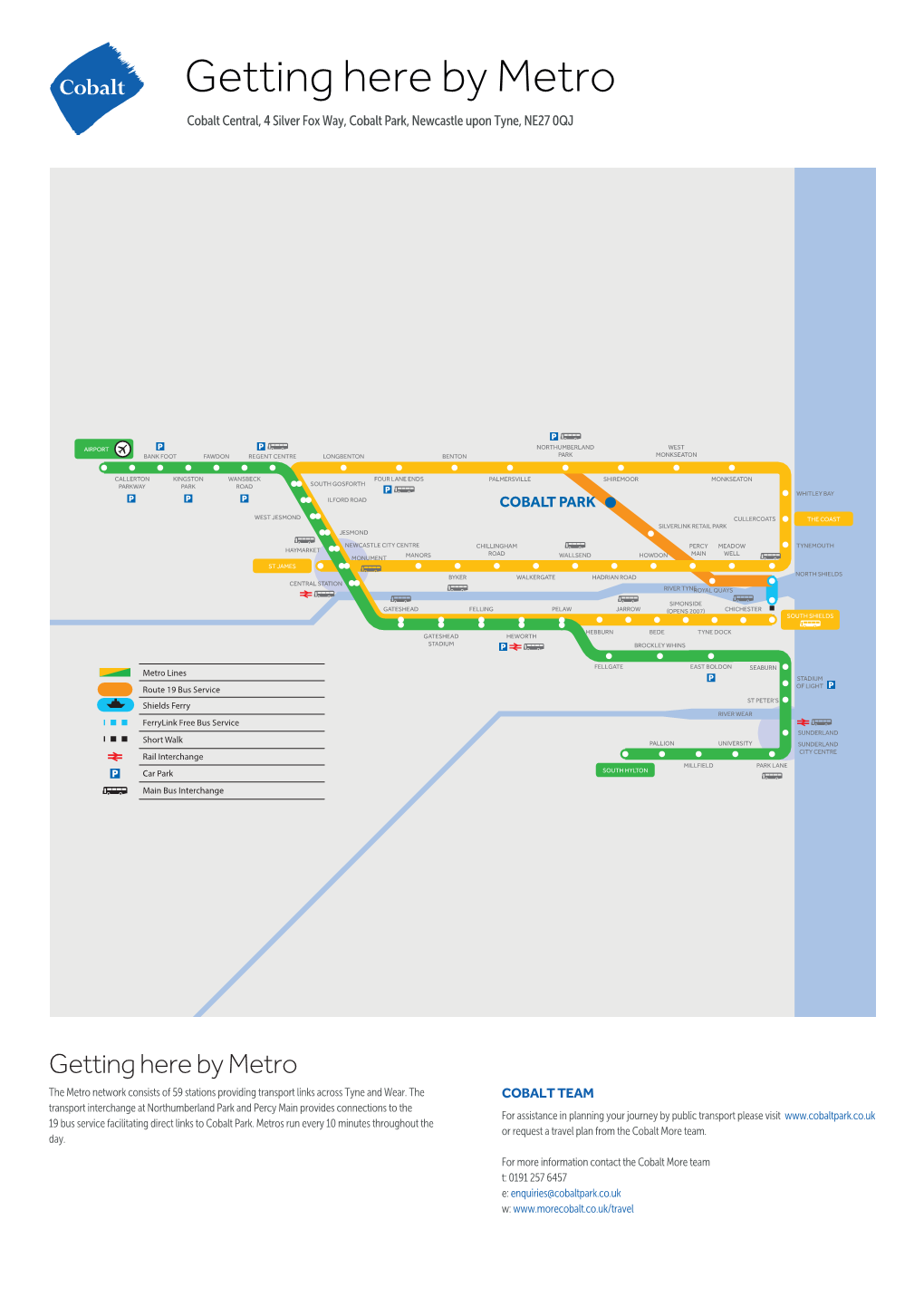 Getting Here by Metro Cobalt Central, 4 Silver Fox Way, Cobalt Park, Newcastle Upon Tyne, NE27 0QJ
