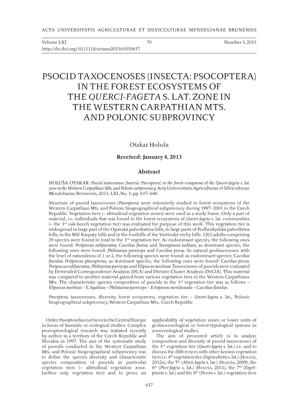 Psocid Taxocenoses (Insecta: Psocoptera) in the Forest Ecosystems of the Querci-Fageta S