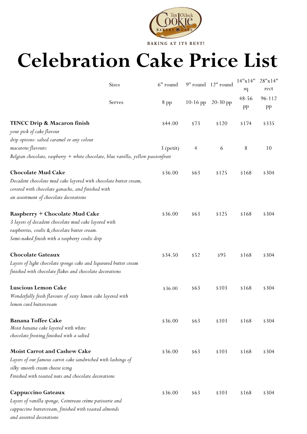 Celebration Cake Price List 14''X14'' 28''X14'' Sizes 6" Round 9'' Round 12'' Round Sq Rect 48-56 96-112 Serves 8 Pp 10-16 Pp 20-30 Pp Pp Pp