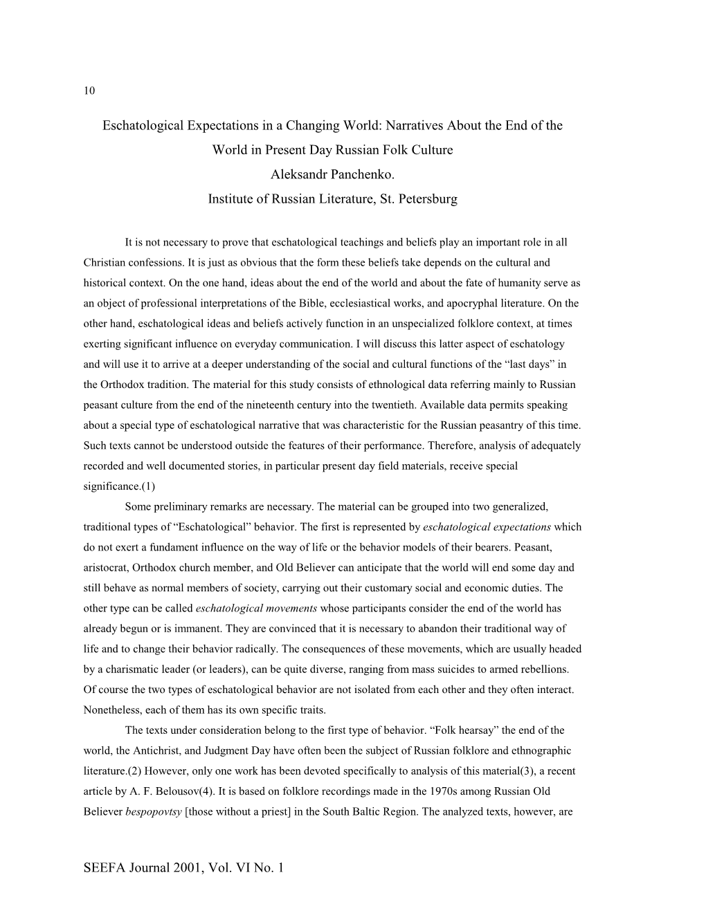 Eschatological Expectations in a Changing World: Narratives About the End of the World in Present Day Russian Folk Culture Aleksandr Panchenko