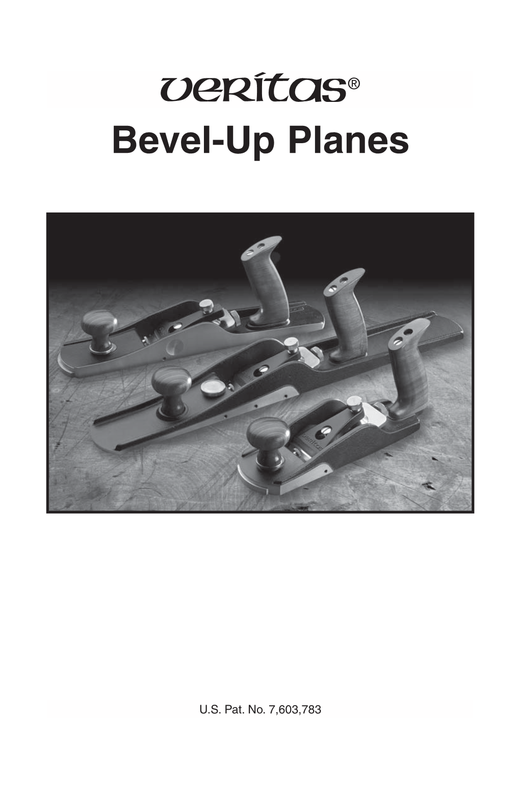 Instructions How to Use the VERITAS Bevel-Up Planes