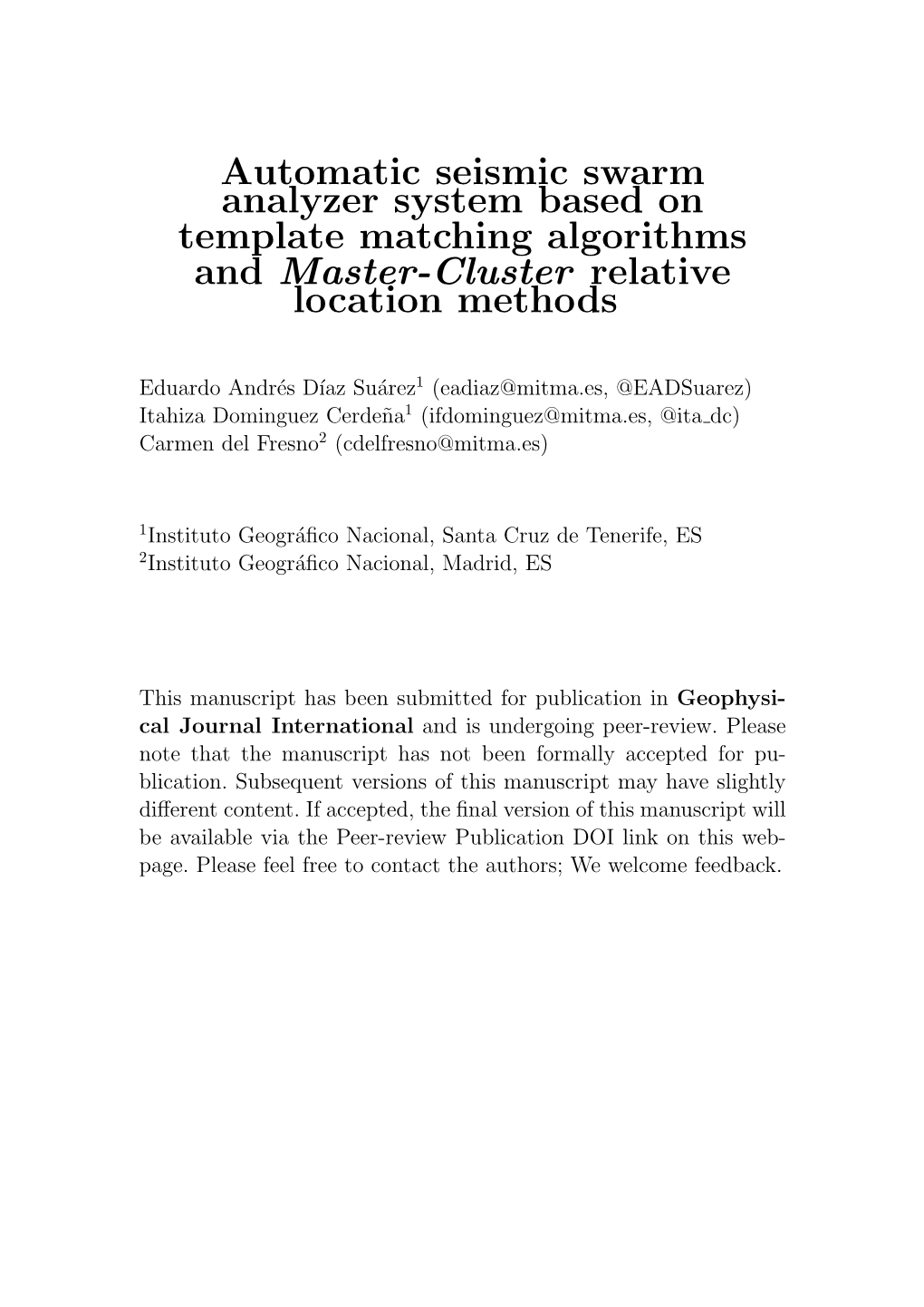 Automatic Seismic Swarm Analyzer System Based on Template Matching Algorithms and Master-Cluster Relative Location Methods