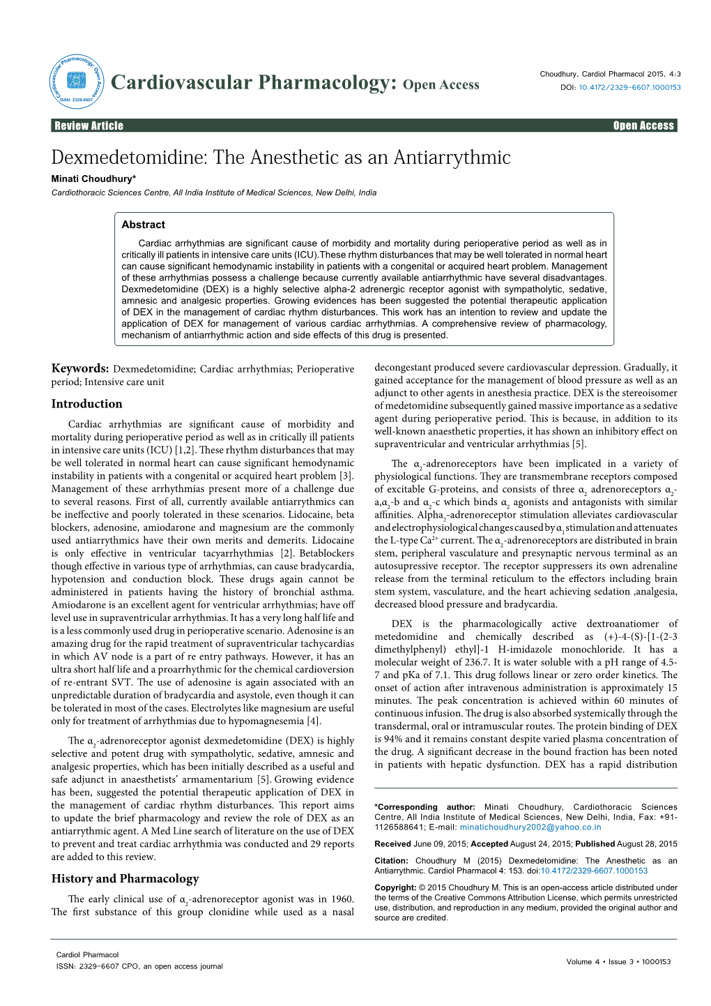 Dexmedetomidine: the Anesthetic As an Antiarrythmic Minati Choudhury* Cardiothoracic Sciences Centre, All India Institute of Medical Sciences, New Delhi, India