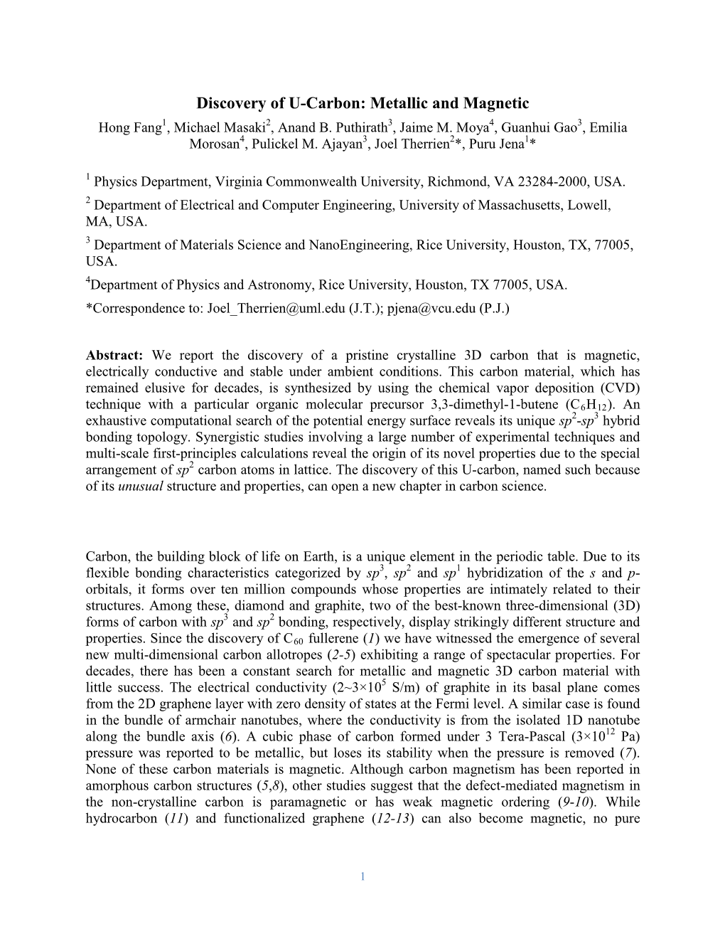 Discovery of U-Carbon: Metallic and Magnetic Hong Fang1, Michael Masaki2, Anand B