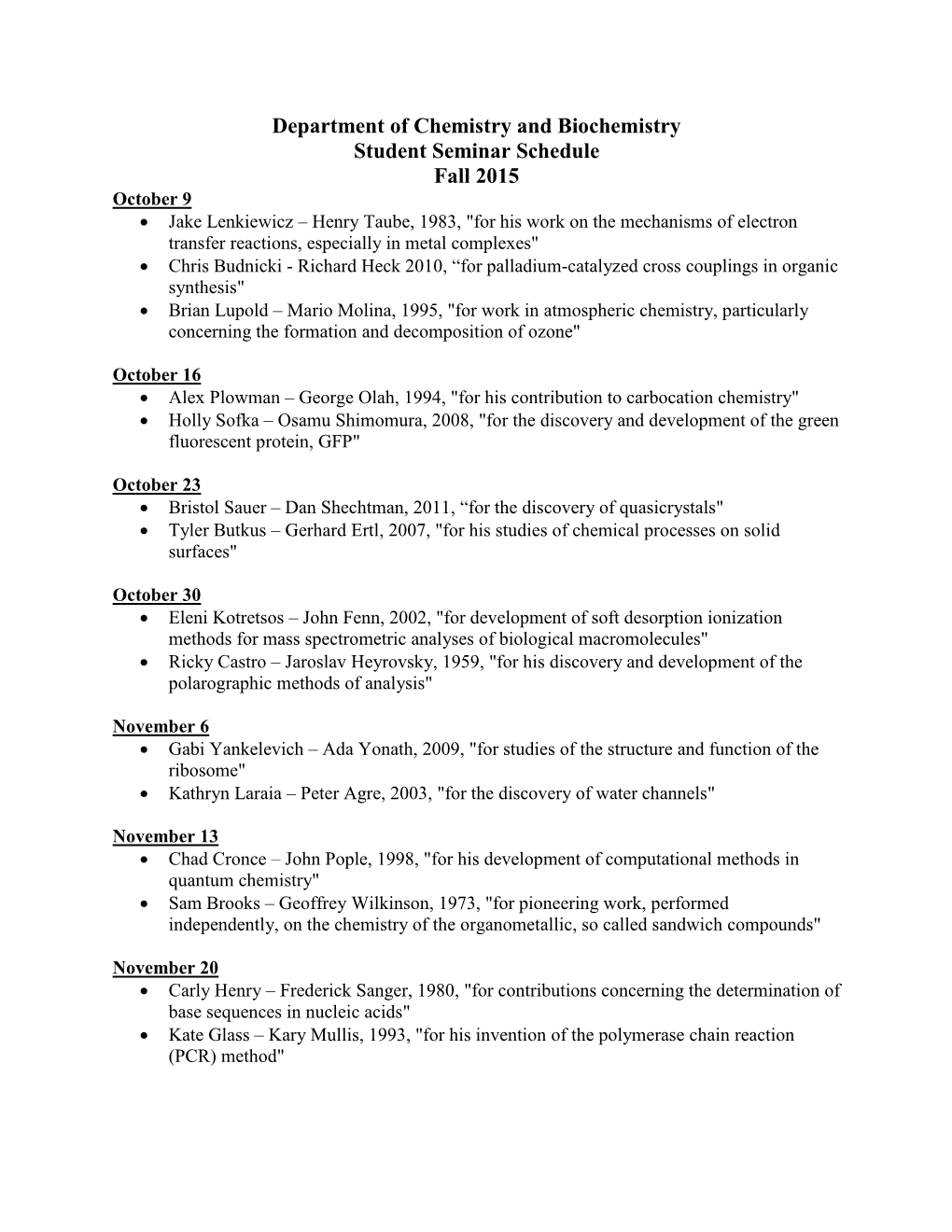 Department of Chemistry and Biochemistry Student Seminar Schedule Fall 2015