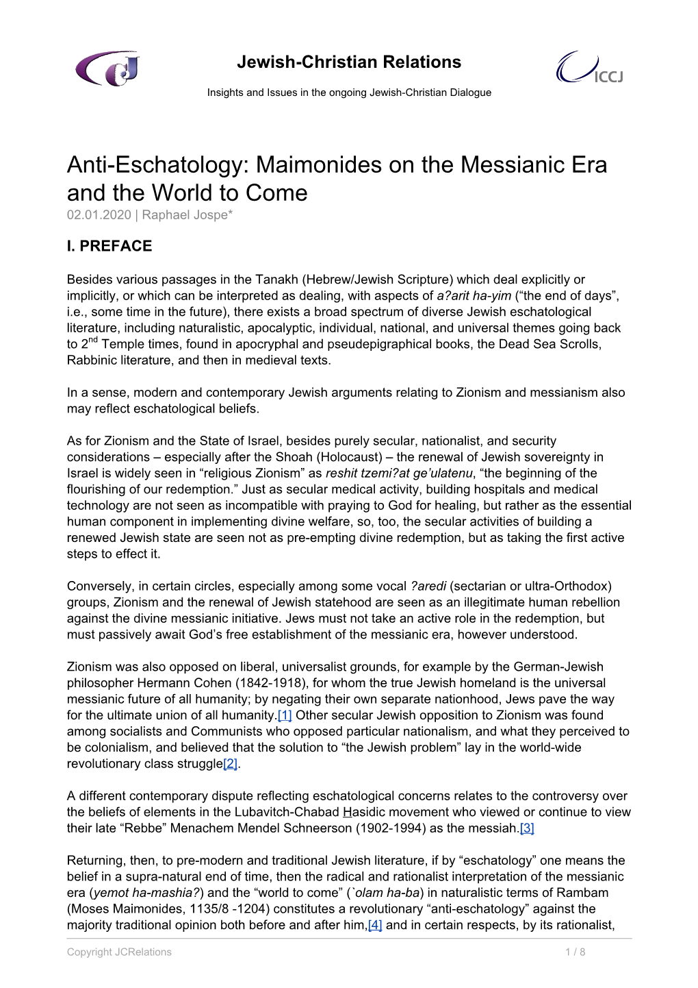 Anti-Eschatology: Maimonides on the Messianic Era and the World to Come 02.01.2020 | Raphael Jospe*