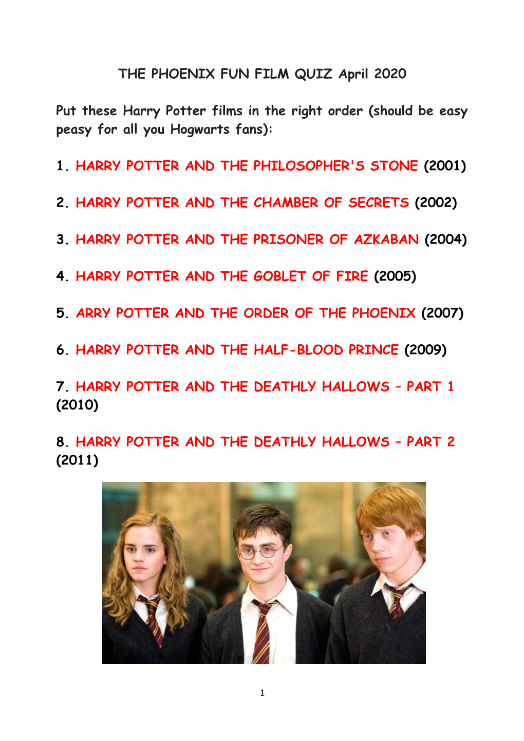 THE PHOENIX FUN FILM QUIZ April 2020 Put These Harry Potter Films In