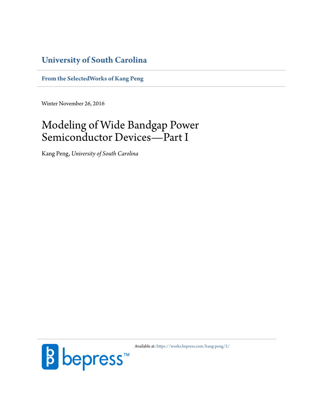 Modeling of Wide Bandgap Power Semiconductor Devices—Part I Kang Peng, University of South Carolina