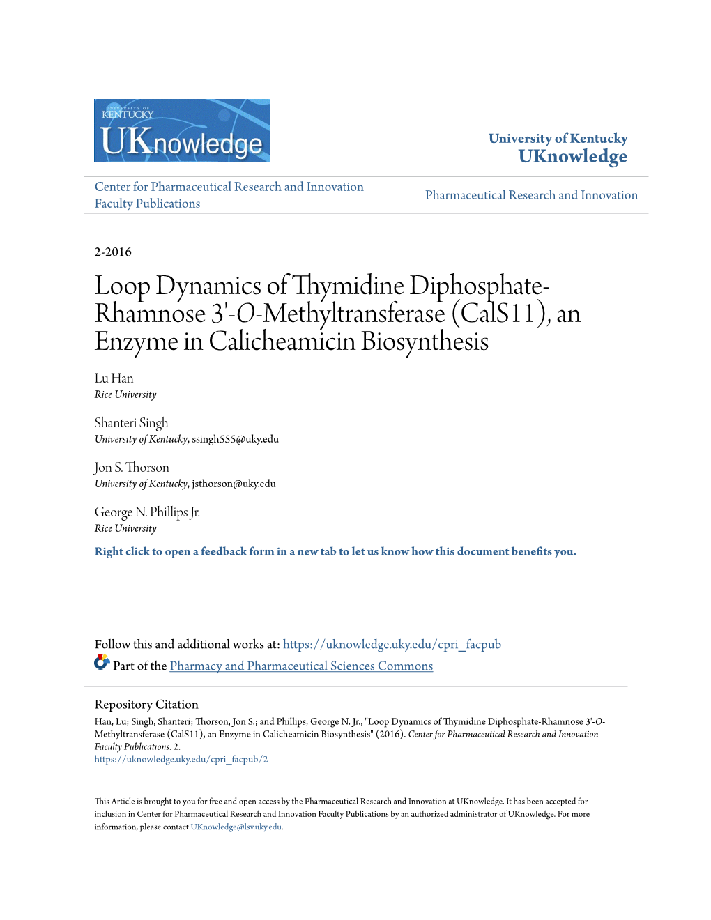 Loop Dynamics of Thymidine Diphosphate- Rhamnose 3'-O-Methyltransferase (Cals11), an Enzyme in Calicheamicin Biosynthesis Lu Han Rice University