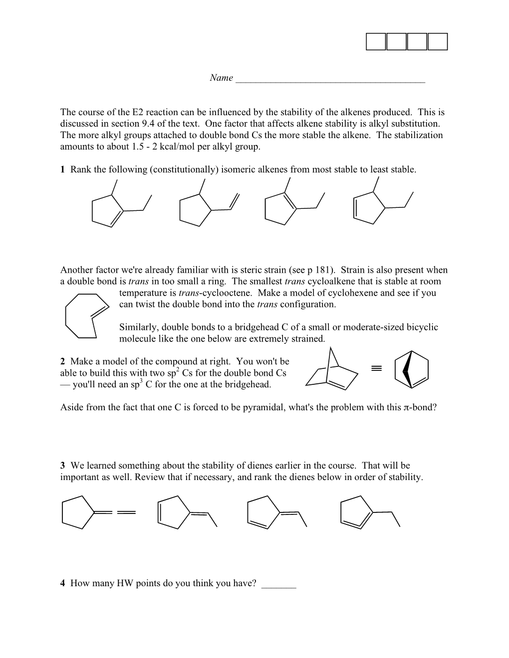 The Course of the E2 Reaction Can Be Influenced by the Stability of the Alkenes Produced