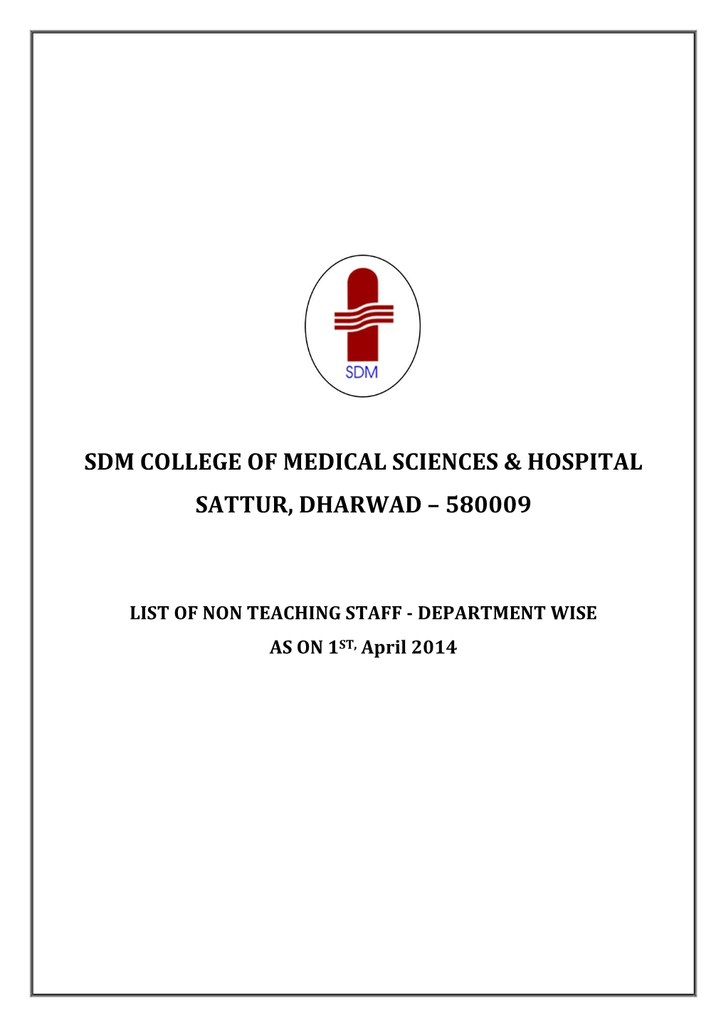 Sdm College of Medical Sciences & Hospital Sattur