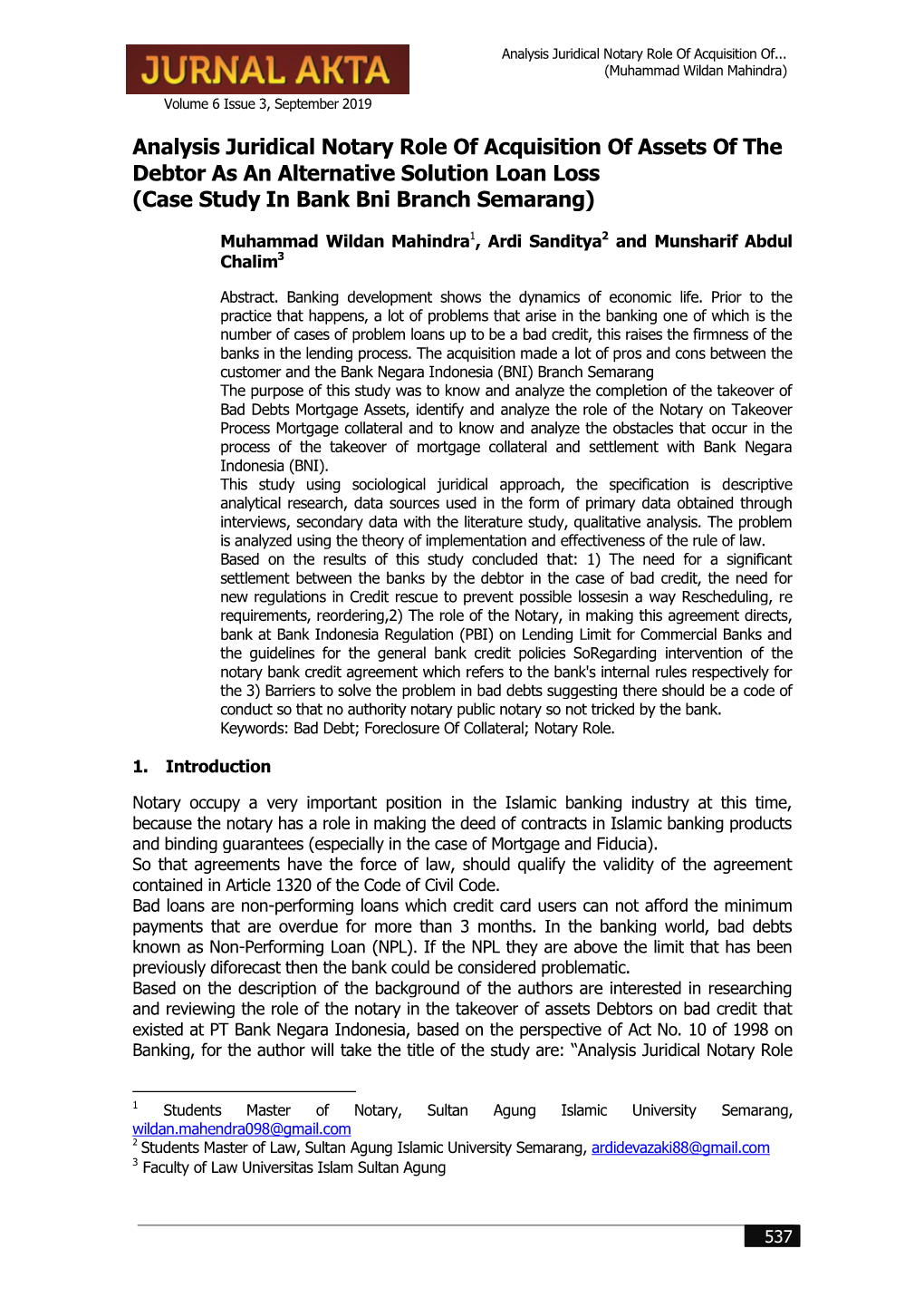 Analysis Juridical Notary Role of Acquisition of Assets of the Debtor As an Alternative Solution Loan Loss (Case Study in Bank Bni Branch Semarang)