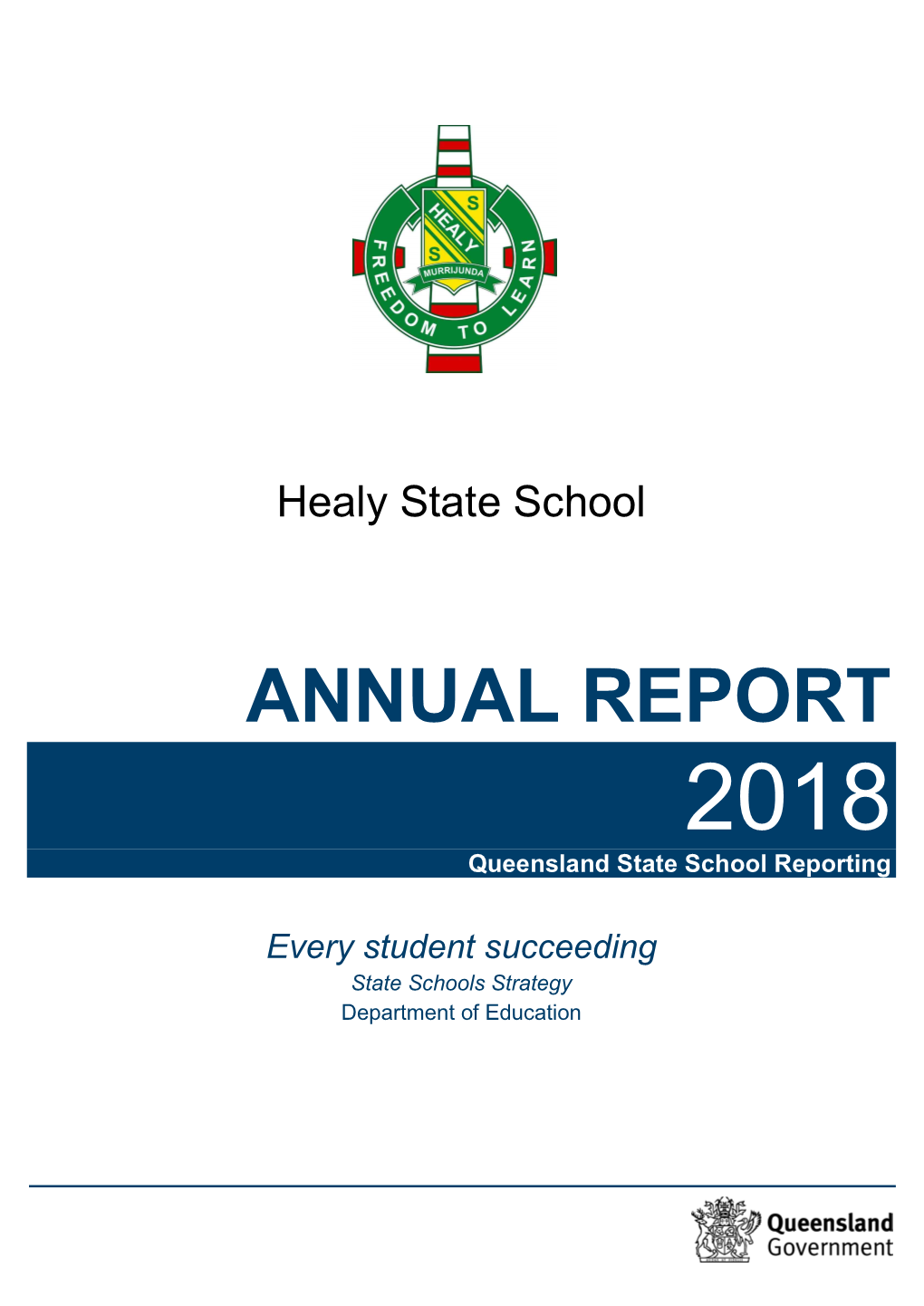 ANNUAL REPORT 2018 Queensland State School Reporting