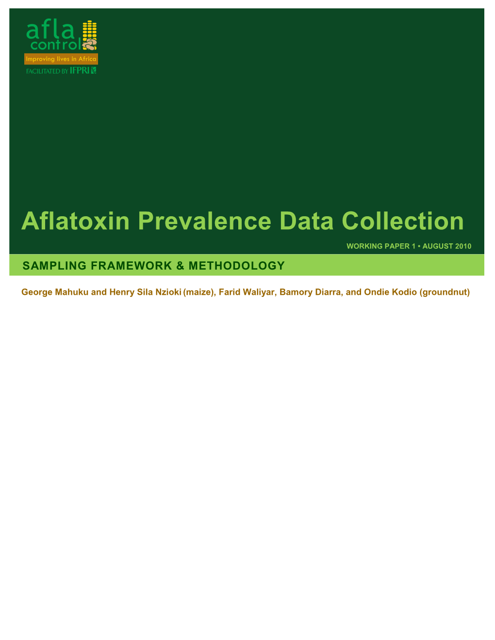 Aflatoxin Prevalence Data Collection WORKING PAPER 1 • AUGUST 2010