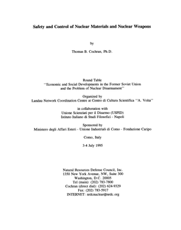 Safety and Control of Nuclear Materials and Nuclear Weapons