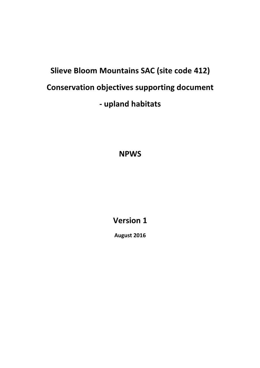 Slieve Bloom Mountains SAC (Site Code 412) Conservation Objectives Supporting Document - Upland Habitats