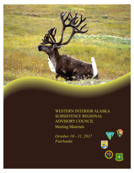 WESTERN INTERIOR ALASKA SUBSISTENCE REGIONAL ADVISORY COUNCIL Meeting Materials