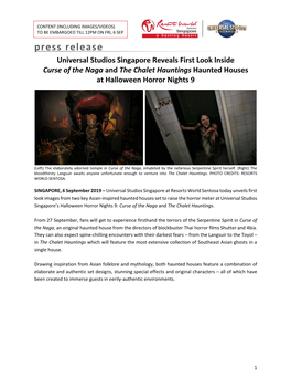 Press Release Universal Studios Singapore Reveals First Look Inside Curse of the Naga and the Chalet Hauntings Haunted Houses at Halloween Horror Nights 9