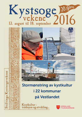 Stormønstring Av Kystkultur I 22 Kommunar På Vestlandet Velkommen Til Kystsogevekene 2016!
