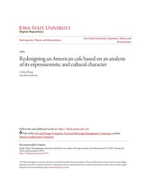 Redesigning an American Cafe Based on an Analysis of Its Expressionistic and Cultural Character Celina Hong Iowa State University