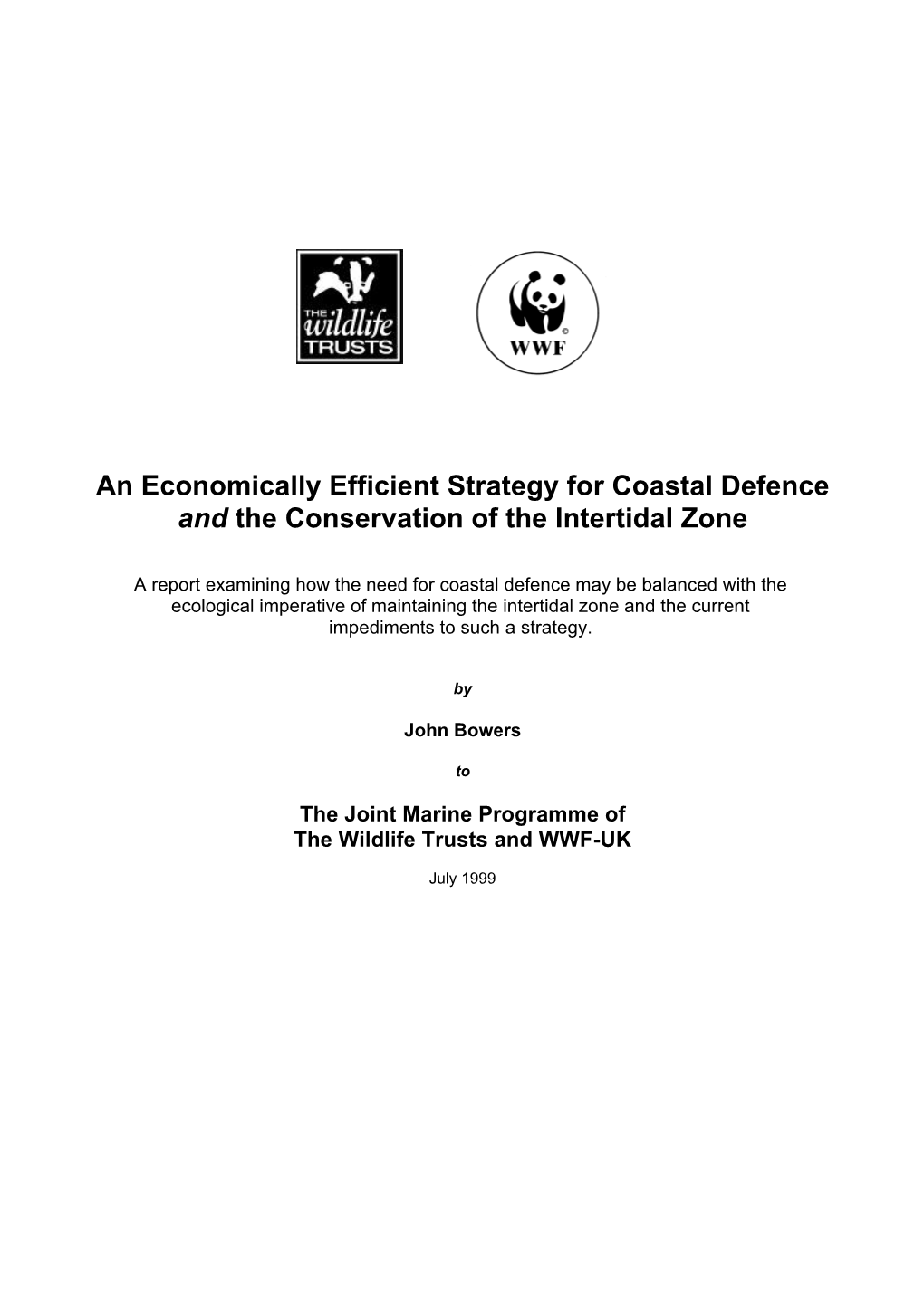 Economically Efficient Strategy for Coastal Defence and Conservation