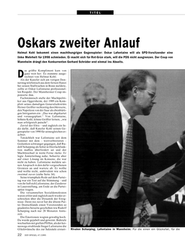 Oskars Zweiter Anlauf Helmut Kohl Bekommt Einen Machthungrigen Gegenspieler: Oskar Lafontaine Will Als SPD-Vorsitzender Eine Linke Mehrheit Für 1998 Schmieden