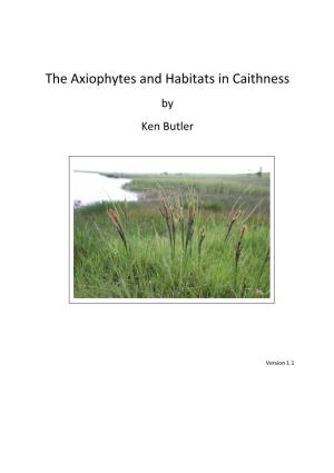 The Axiophytes and Habitats in Caithness by Ken Butler