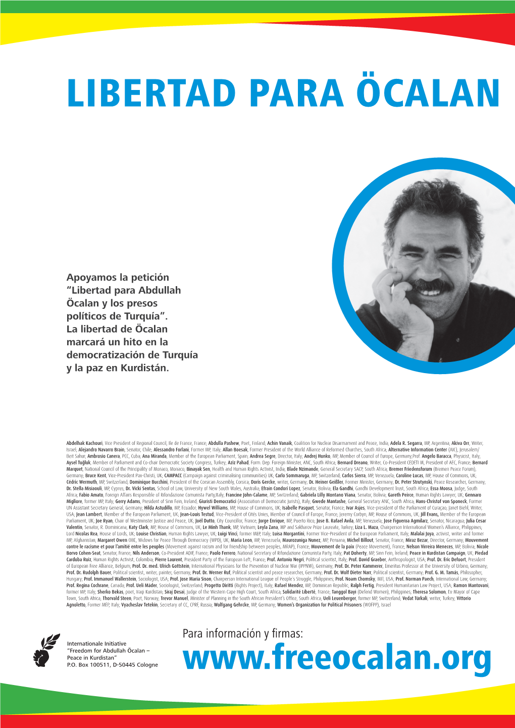 Para Información Y Firmas: Internationale Initiative “Freedom for Abdullah Öcalan – Peace in Kurdistan“ P.O