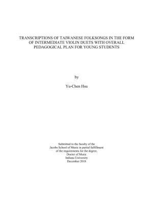 Transcriptions of Taiwanese Folksongs in the Form of Intermediate Violin Duets with Overall Pedagogical Plan for Young Students