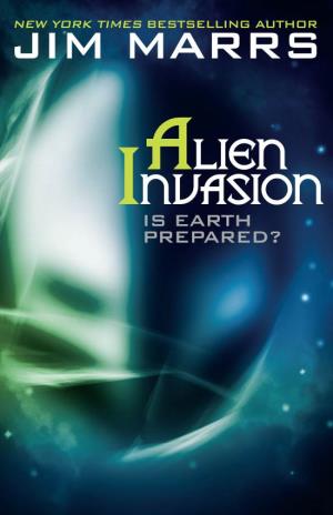 ALIEN INVASION IS EARTH PREPARED? © 2016 Galaxy Press, Inc