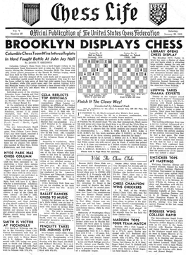 BROOKLYN DISPLAYS CHESS LIBRARY OPENS Columbia Chess Team Wins Intercollegiate Pt,)J;Lio