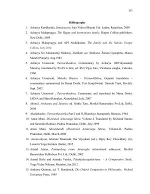 Bibliography 1. Acharya Kundkunda, Samayasara, Jain Vishva Bharati Uni. Ladnu, Rajasthan, 2009 2. Acharya Mahapragya, the Happ
