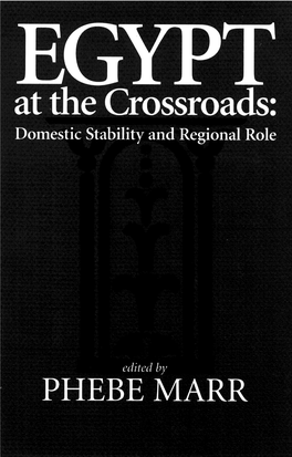 EGYPT at the Crossroads," Domestic Stability and Regional Role