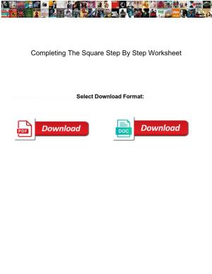 Completing the Square Step by Step Worksheet