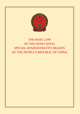 BASIC LAW of the HONG KONG SPECIAL ADMINISTRATIVE REGION of the PEOPLE’S REPUBLIC of CHINA Important Notice
