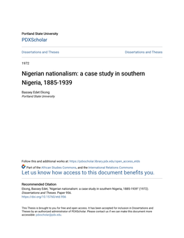 Nigerian Nationalism: a Case Study in Southern Nigeria, 1885-1939
