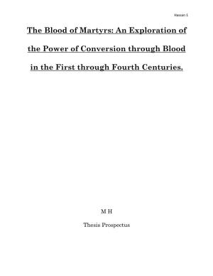 The Blood of Martyrs: an Exploration of the Power of Conversion Through Blood