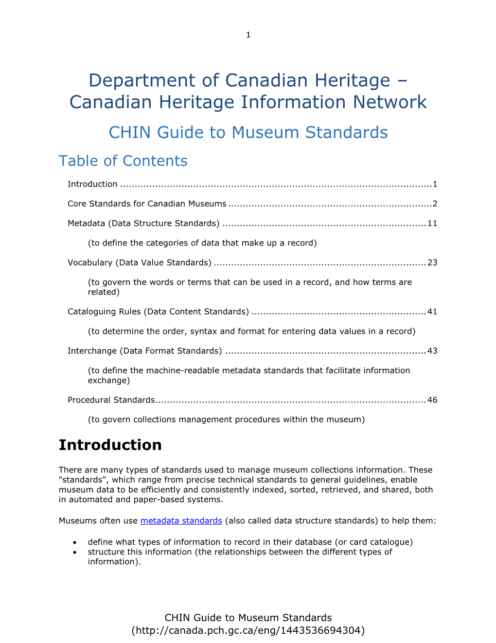 Department of Canadian Heritage – Canadian Heritage Information Network CHIN Guide to Museum Standards