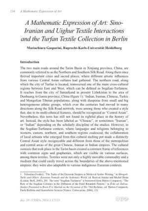 A Mathematic Expression of Art: Sino- Iranian and Uighur Textile Interactions and the Turfan Textile Collection in Berlin