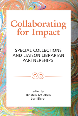 Special Collections and Liaison Librarian Partnerships